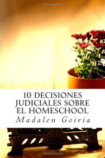 10 decisiones judiciales sobre el homeschool